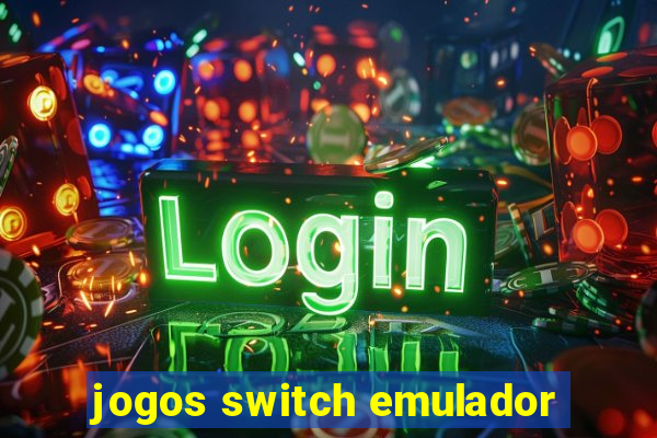 jogos switch emulador